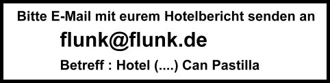 E-Mail Adresse fr euren Hotelbericht aus Can Pastilla